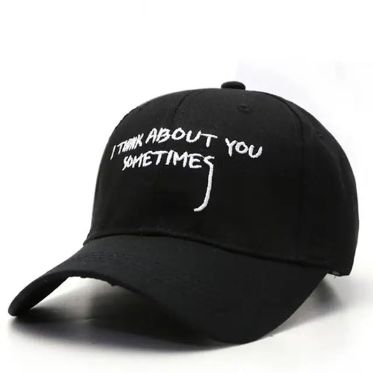 I think about you sometimes Letter Embroidery Adjustable Dad Hat Cap